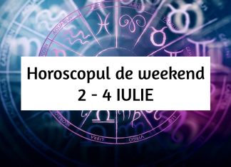 horoscop de weekend 2-4 iulie