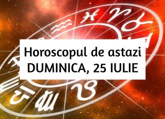 horoscop zilnic duminica 25 iulie